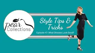 Style Tips & Tricks: Episode 47