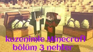 kuzenimle minecraft bölüm 3 nehter  fatkon oyuncu