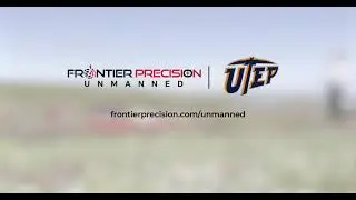 Frontier Precision Unmanned - University of Texas El Paso - UAS Solutions