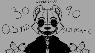 QSMP animatic 30/90