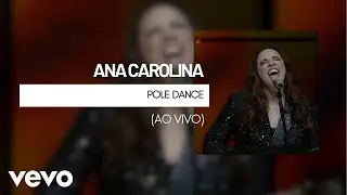 Ana Carolina - Pole Dance