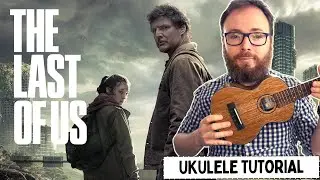 THE LAST OF US THEME - (Easy Ukulele Fingerpicking Tutorial)