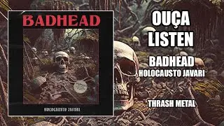 Badhead (BR) - Holocausto Javari - [FULL EP 2023]