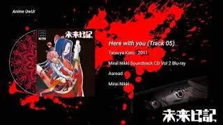 Mirai Nikki - Here with you (Track 05)