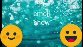 The Emoji Show Remake Original