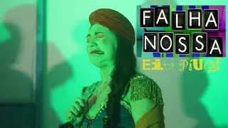 Falha Nossa - Eita Píula!