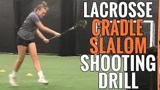 Lacrosse Cradle Slalom Shooting Drill