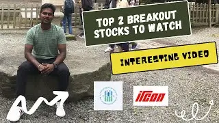 Top 2 Breakout Stocks to Watch Next Week : Unveiling the Next Big Winners!