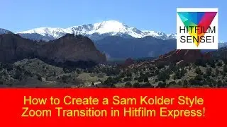 How to Create a Sam Kolder Style Zoom Transition in HitFilm Express!