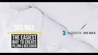 The easiest way to create pillow and bed cover | 3DS MAX Basic Tutorials