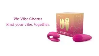 Chorus By We-Vibe