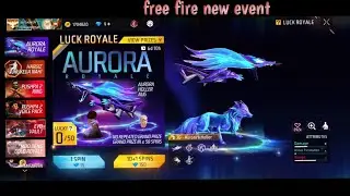 Aurora Royale Event Free Fire l Free Fire New Event l Ff New Event l Aurora Royale Event  Free fire