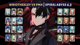 [Genshin Impact] | Wriothesley VS PMA Compilation | 8 Teams | Spiral Abyss 4.3 | Floor 12