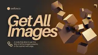 How the “Get All Images” Node Works (Extract Image Links From Any Website)
