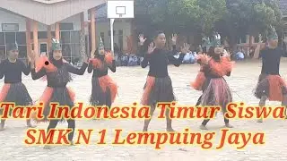 Tari Indonesia Timur Siswa SMK N 1 Lempuing Jaya