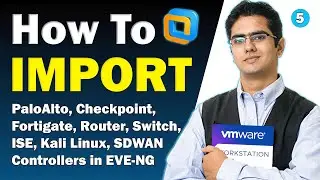 How to Import PaloAlto, Checkpoint, Fortigate, Router, Switch, ISE.... Controllers in EVE-NG 