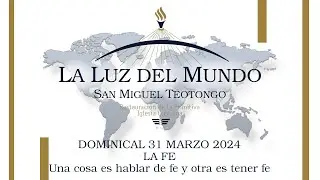 Escuela Dominical LLDM 31 Marzo 2024 (La Fe)