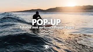 Leren surfen | 8. De Pop-up!