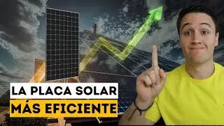 😮 Esta es la Nueva PLACA SOLAR más EFICIENTE del mundo en 2024