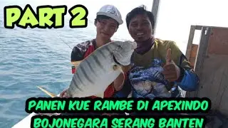 part2 mancing bojonegara banten