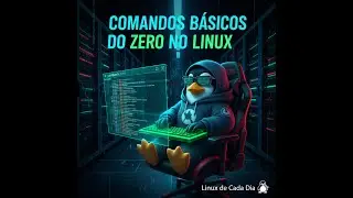 Aprendendo Comandos Linux do 0