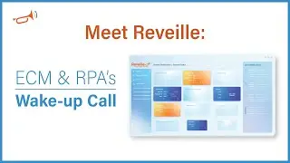 Meet Reveille. Purpose-built management and monitoring for ECM + RPA.