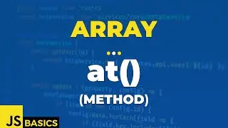Javascript Basics · Array · at() (method)