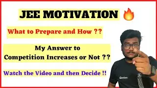 JEE Mains 2021 | Motivation | Competition Increase ? | Sai Charan Malyala 