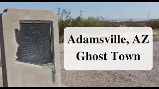 Adamsville, AZ Ghost Town Marker