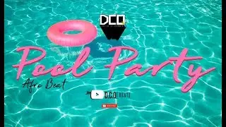 POOL PARTY - [FREE] Wiz Kid x Afro Bros Type Beat | Afro Beat Instrumental 2017 | By DCQ BEATZ®