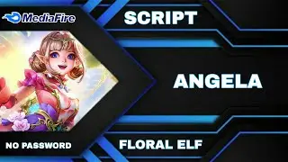 Skin Script Angela Collector ( FLORAL ELF ) Full Effect - Full Voice No Password ( AULUS PATCH )