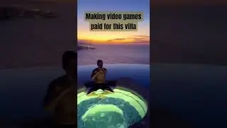 Making video games paid for this Villa 