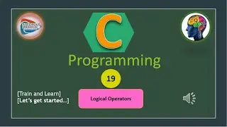 Let's Learn C: #19. C Logical Operators