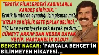 BEHÇET NACAR: Ekmek parası için kötü film furyasını başlatan adamın ibretlik hikâyesi ve itirafları