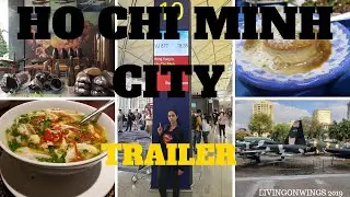 Ho Chi Minh City (Saigon) |Vietnam | Official Trailer