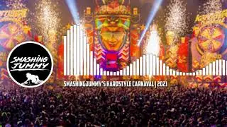 SmashingJummy's Hardstyle Carnaval | 2021