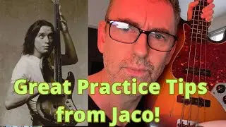 Some Great Practice Tips from Jaco!