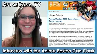 Interview with the Anime Boston 2020 Con Chair - AnimeCons TV
