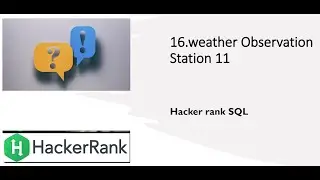 16.Weather Observation Station 11| SQL HackerRank | hackerrank solution | Rajanikanth Gaja
