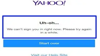 Fix Yahoo Uh-oh... We can't sign you in at the moment. Please try again in a while Problem