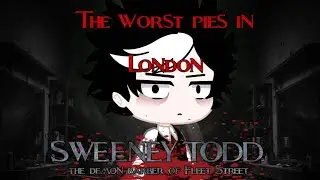 Sweeney Todd The Demon Barber of Fleet Street - The Worst Pies in London {Gacha Club}