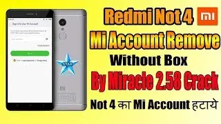 Mi Redme Note 4 Frp Remove Just 1Click Only 5 Min Miracle Box Crack 2.58 1000% Working