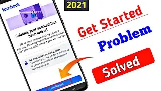 Facebook Get Started Problem | Facebook Learn More Problem 2021
