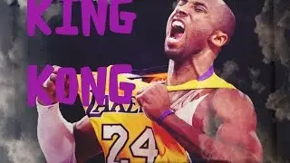 Kobe Bryant Mix- King Kong ᴴᴰ