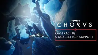 Chorus - Ray-Tracing, HOTAS, and DualSense Update
