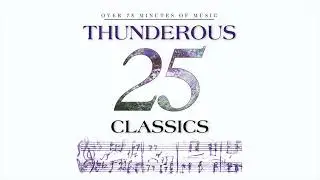 25 Thundrous Classics - Over 75 Minutes of Thundrous Classical Favourites #VoxBox