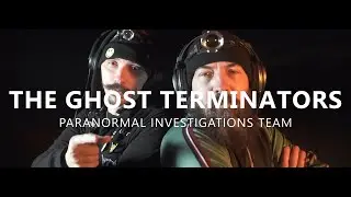 THE GHOST TERMINATORS - EPISODE 1 - WHITEWATER BODY DUMP