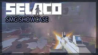 Selaco - SMG Showcase