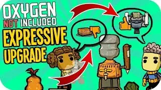 Oxygen Not Included NEW EXPRESSIVE UPGRADE! Ep1 Everything New & New Base