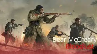 Bear McCreary-bloodlust (Call of Duty Vanguard Official main theme)